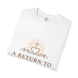 A Return to Love T-Shirt