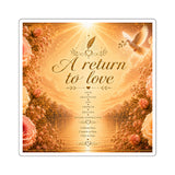 Square Sticker — "A Return to Love" Inspirational Dove & Floral Design